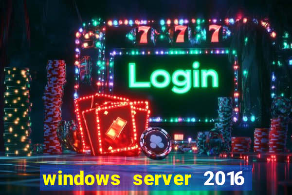 windows server 2016 download iso pt-br